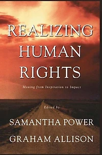 Realizing Human Rights: Moving from Inspiration to Impact