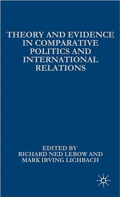 Theory and Evidence Comparative Politics International Relations