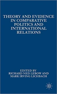 Theory and Evidence Comparative Politics International Relations