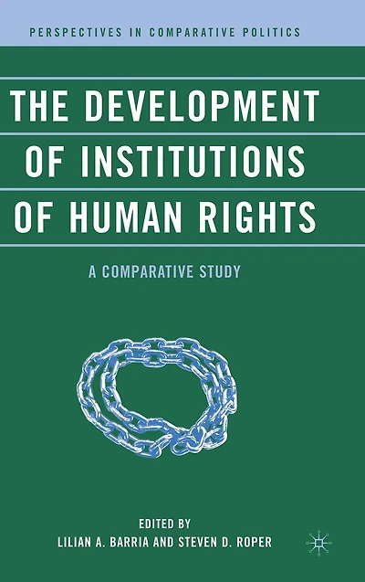 The Development of Institutions Human Rights: A Comparative Study