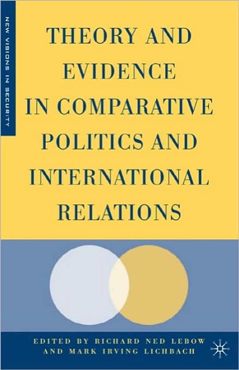Theory and Evidence Comparative Politics International Relations