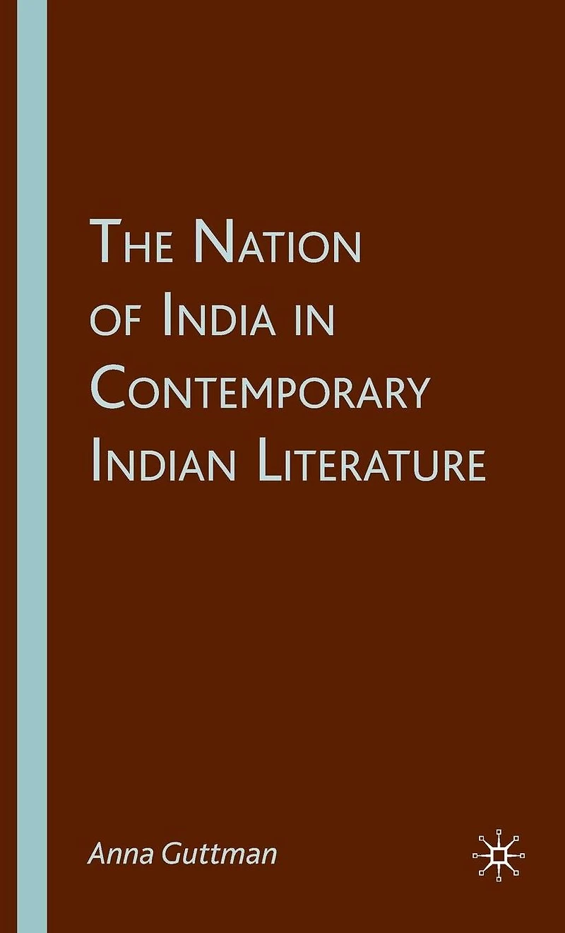 The Nation of India Contemporary Indian Literature