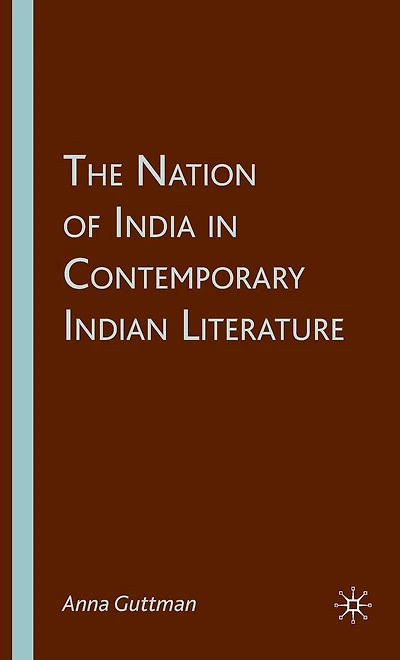 The Nation of India Contemporary Indian Literature