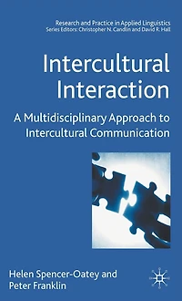 Intercultural Interaction: A Multidisciplinary Approach to Communication