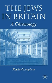 The Jews Britain: A Chronology