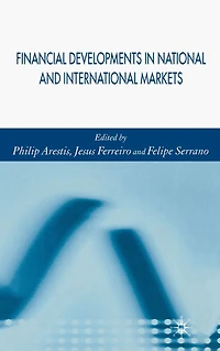 Financial Developments National and International Markets