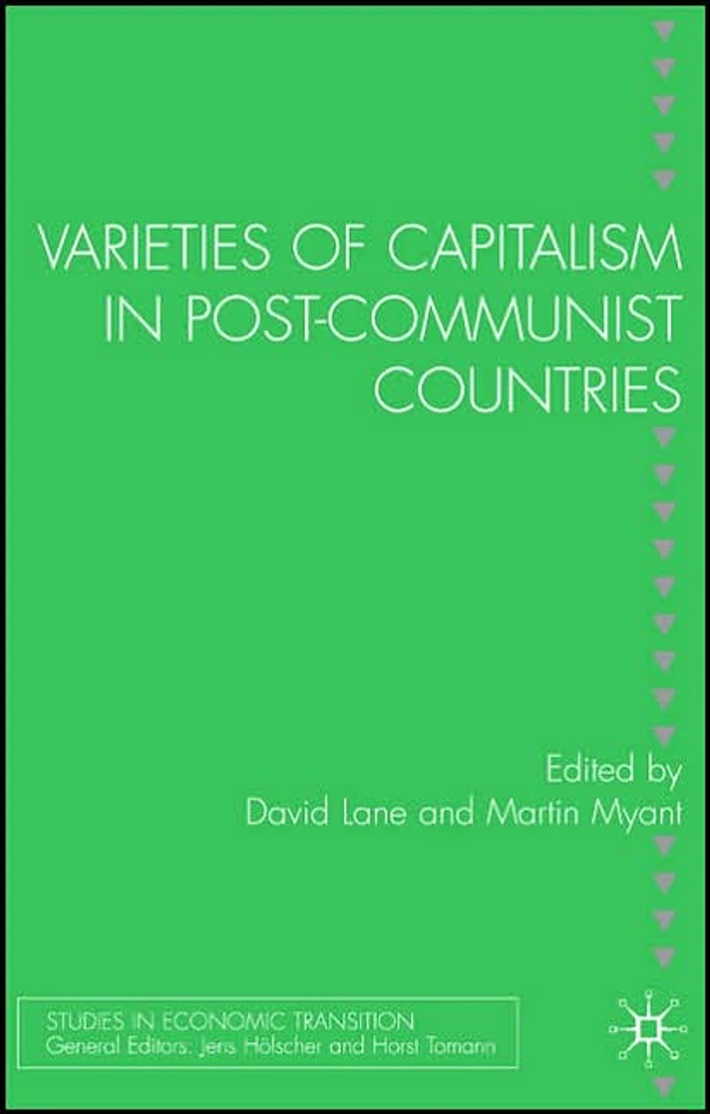 Varieties of Capitalism Post-Communist Countries