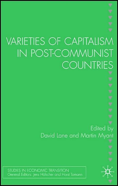 Varieties of Capitalism Post-Communist Countries