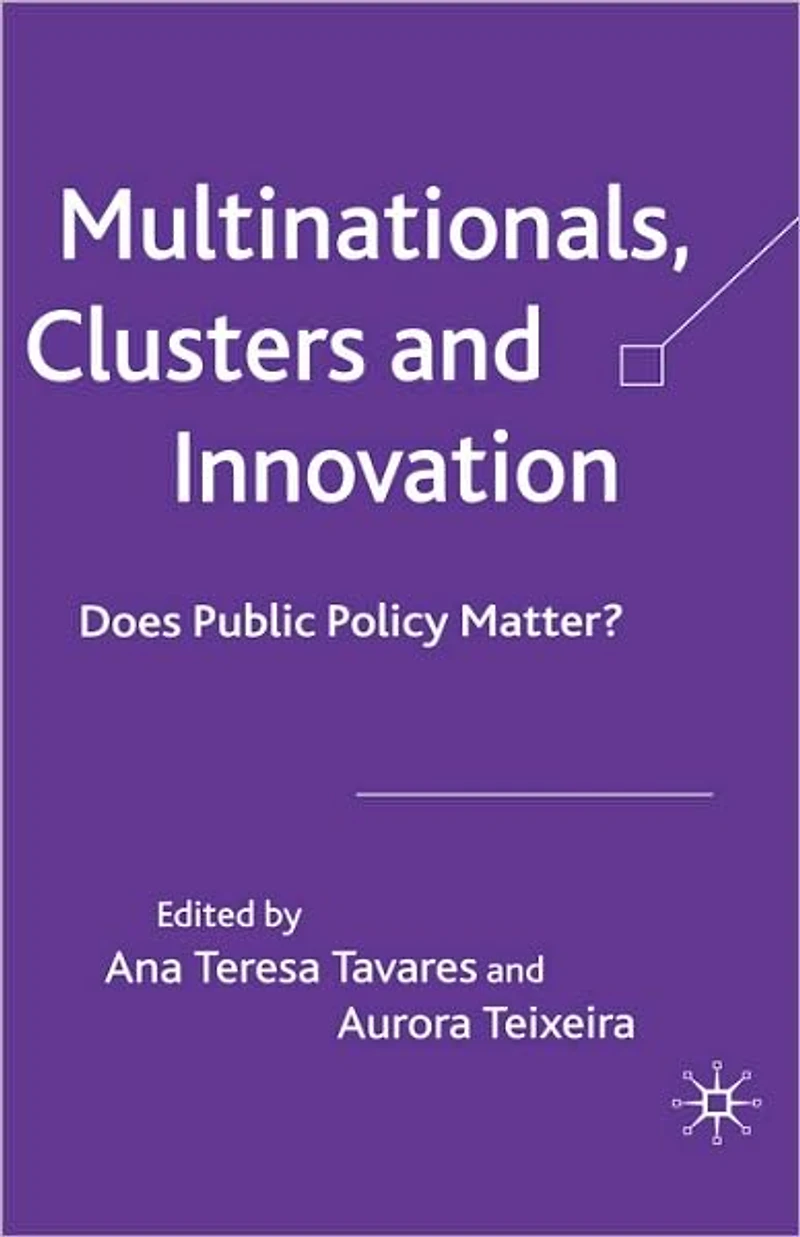 Multinationals, Clusters and Innovation: Does Public Policy Matter?