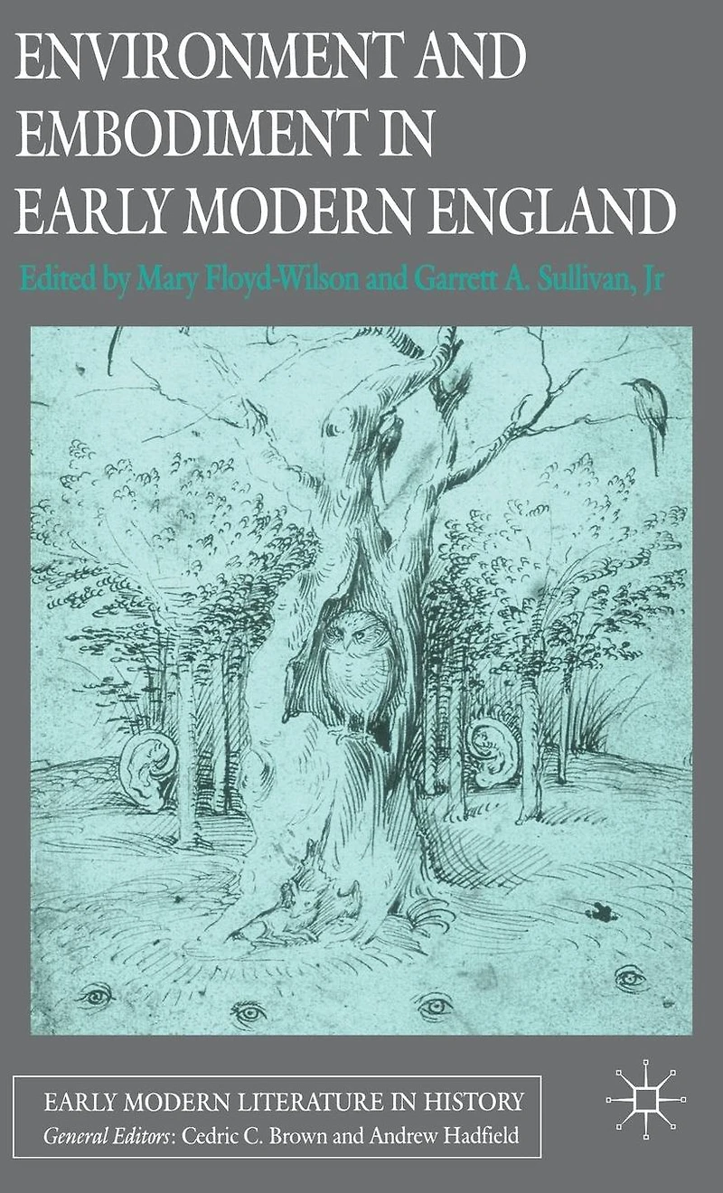 Environment and Embodiment Early Modern England