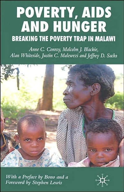Poverty, AIDS and Hunger: Breaking the Poverty Trap Malawi