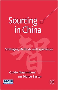Sourcing China: Strategies, Methods and Experiences