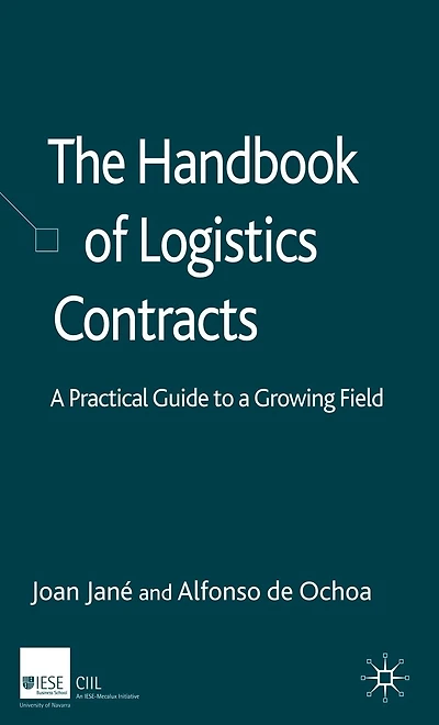 The Handbook of Logistics Contracts: a Practical Guide to Growing Field