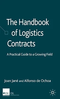 The Handbook of Logistics Contracts: a Practical Guide to Growing Field