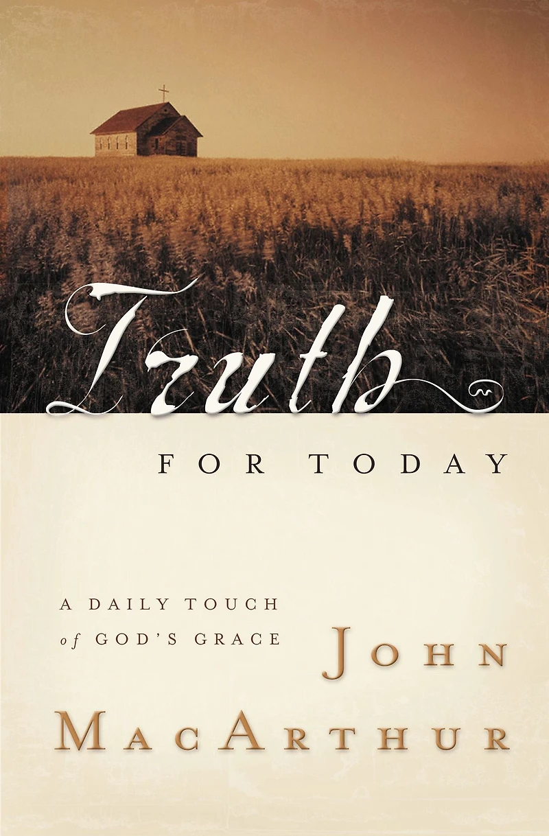 Truth for Today: A Daily Touch of God's Grace (A 365-Day Devotional)