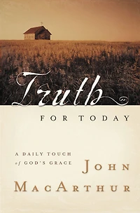 Truth for Today: A Daily Touch of God's Grace (A 365-Day Devotional)