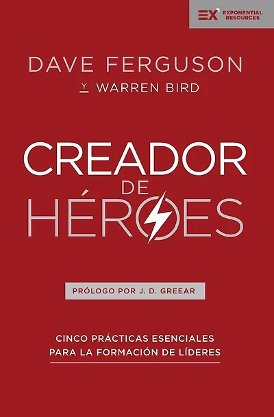 Creador de héroes: Cinco prácticas esenciales para la formación de líderes