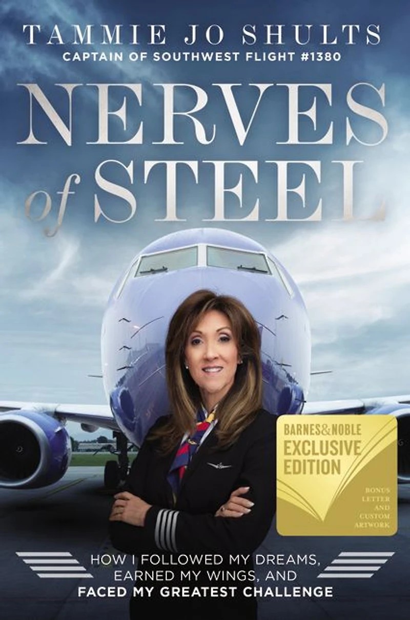 Nerves of Steel: How I Followed My Dreams, Earned Wings, and Faced Greatest Challenge