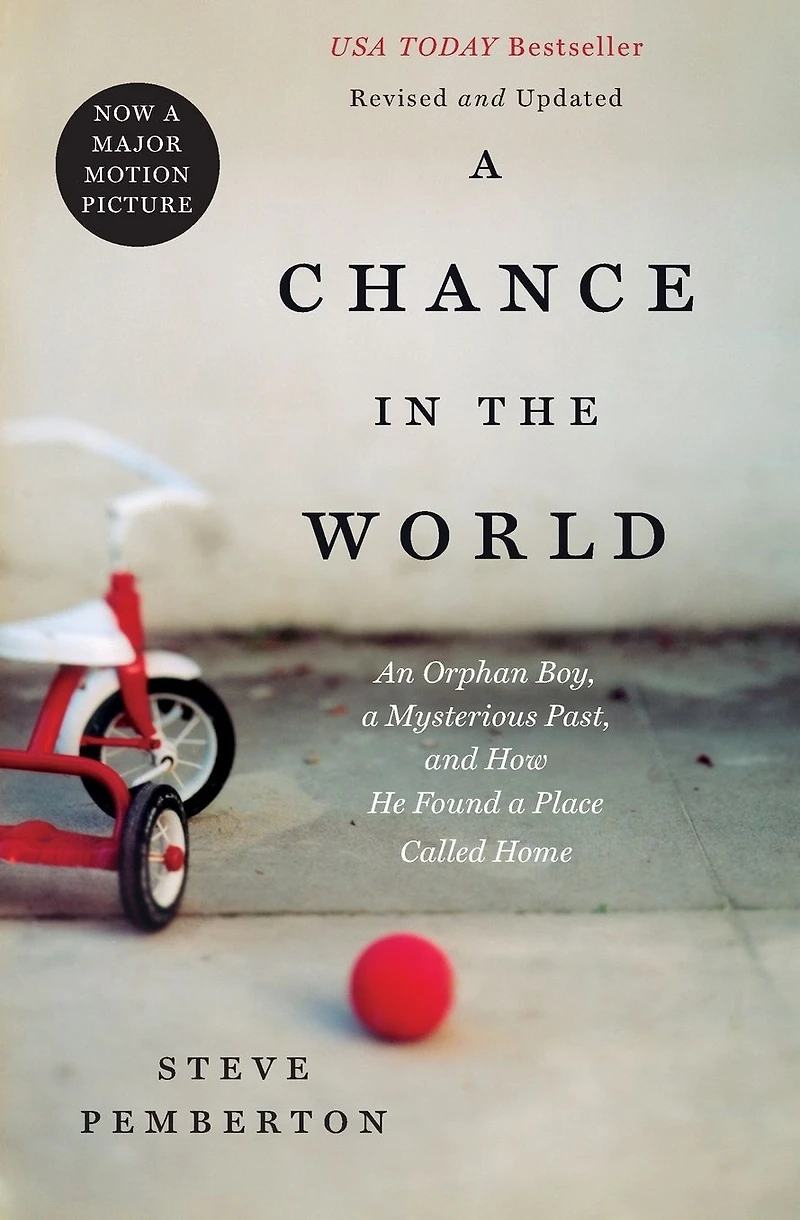 a Chance the World (Young Readers Edition): An Orphan Boy, Mysterious Past, and How He Found Place Called Home