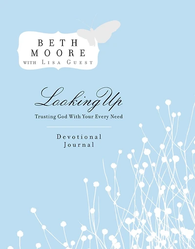 Looking Up Devotional Journal: Trusting God with Your Every Need