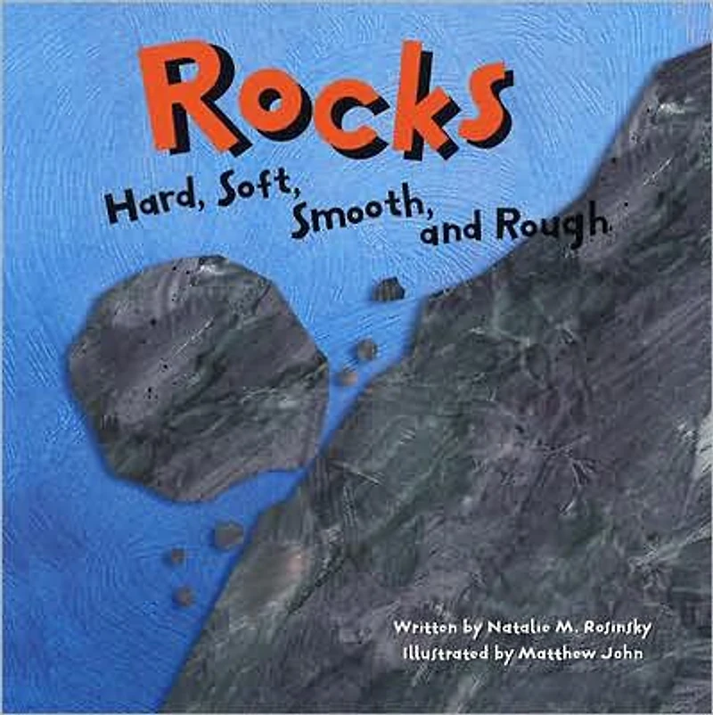 Rocks: Hard, Soft, Smooth, and Rough