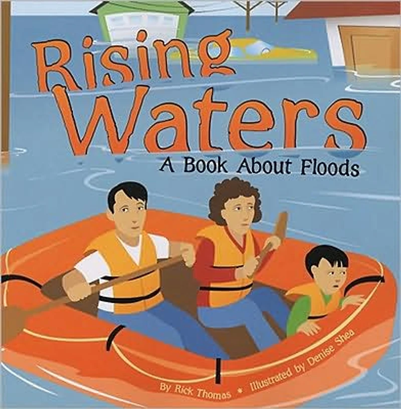 Rising Waters: A Book About Floods