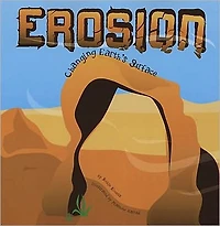 Erosion: Changing Earth's Surface