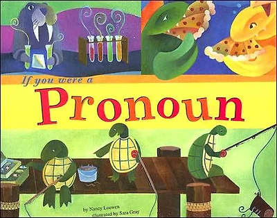 If You Were a Pronoun
