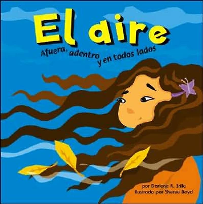 El aire: Afuera, adentro y en todos lados (Air: Outside, Inside, and All Around)