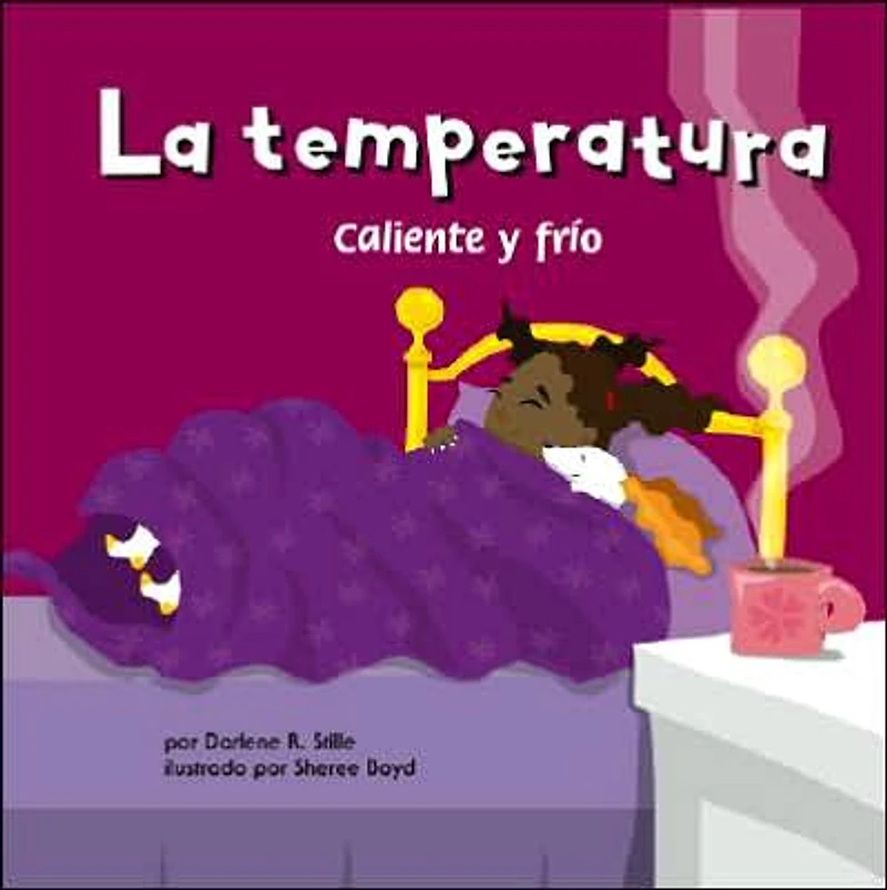La temperatura: Caliente y frío (Temperature: Heating Up and Cooling Down)