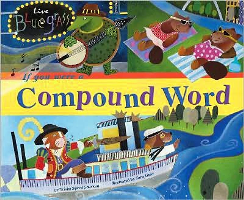 If You Were a Compound Word
