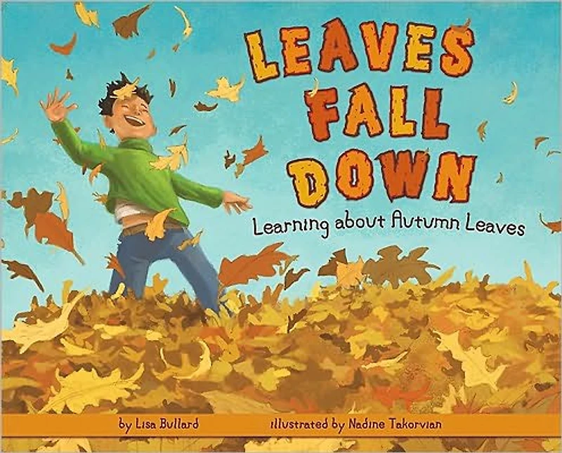 Leaves Fall Down: Learning About Autumn
