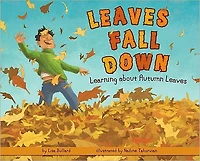 Leaves Fall Down: Learning About Autumn