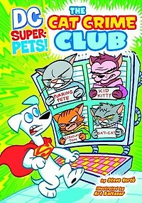 The Cat Crime Club (DC Super-Pets Series)