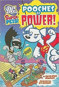Pooches of Power! (DC Super-Pets Series)