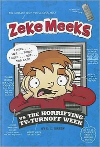 Zeke Meeks vs the Horrifying TV-Turnoff Week