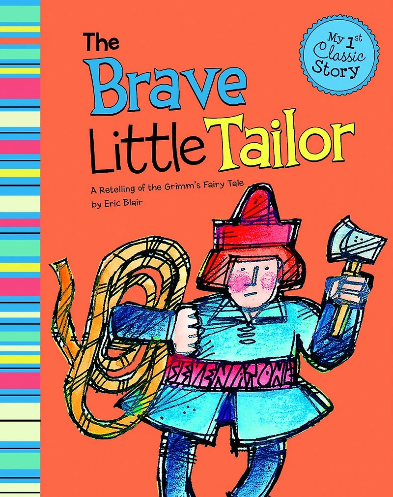 the Brave Little Tailor: A Retelling of Grimm's Fairy Tale