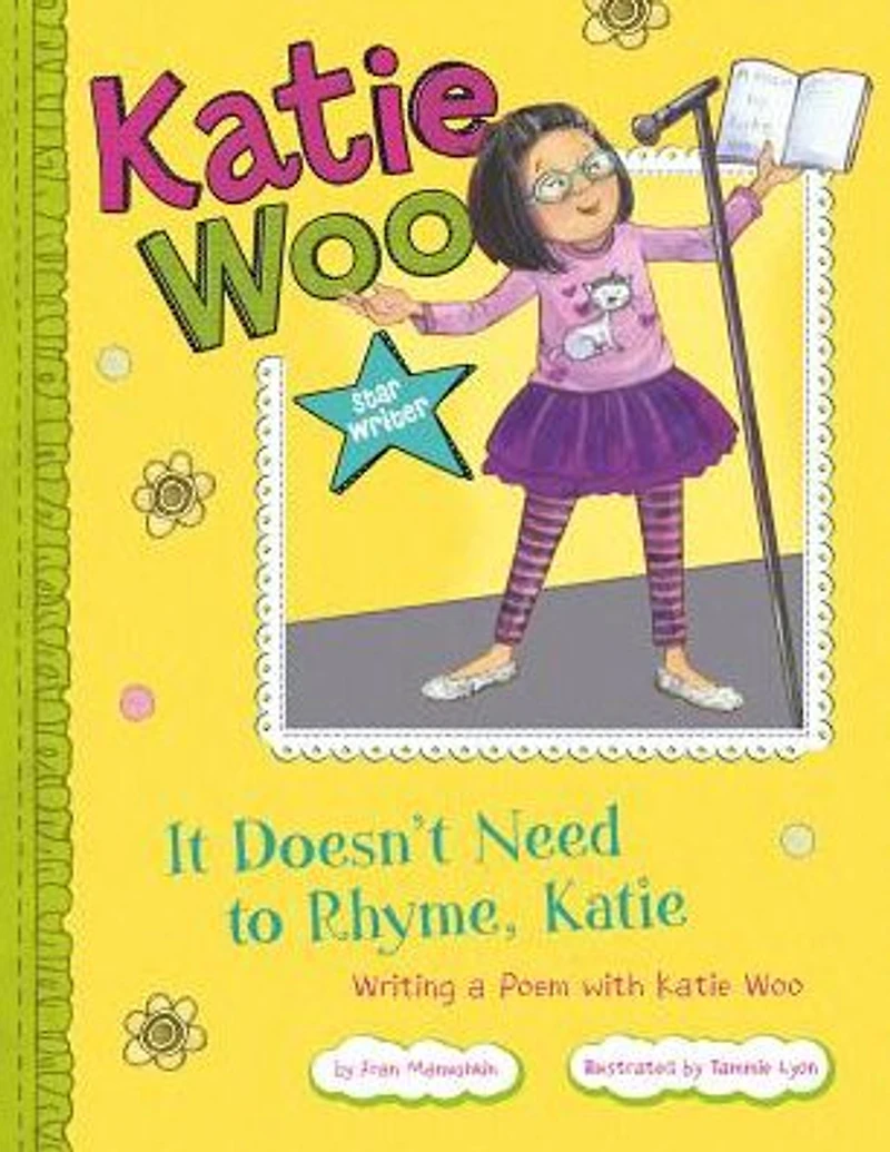 It Doesn't Need to Rhyme, Katie: Writing a Poem with Katie Woo