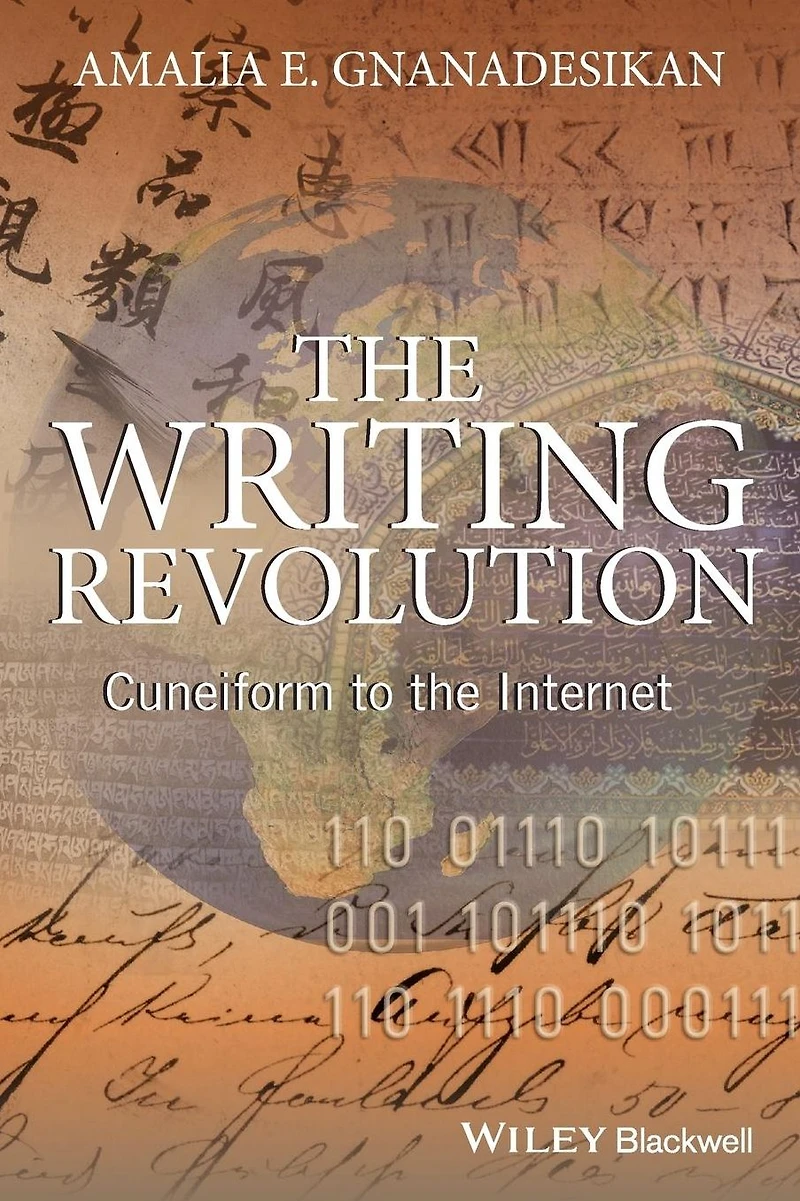 the Writing Revolution: Cuneiform to Internet