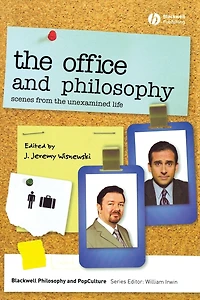 the Office and Philosophy: Scenes from Unexamined Life