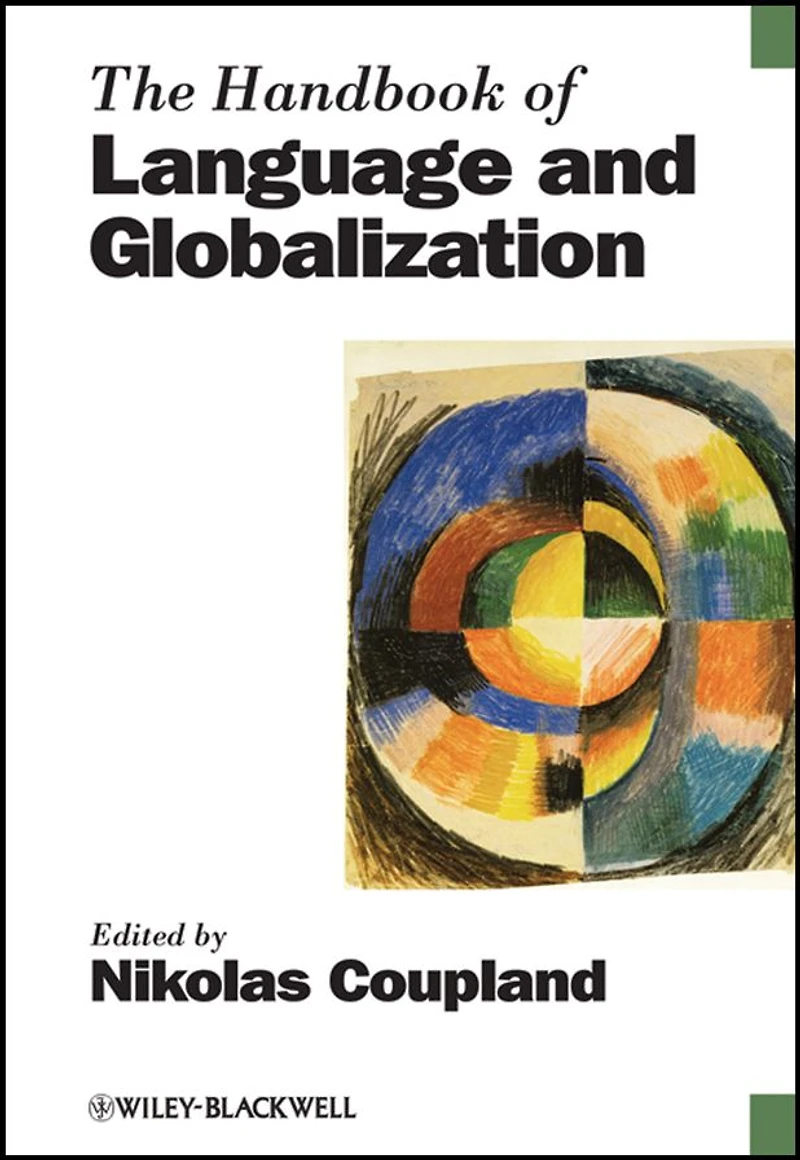 The Handbook of Language and Globalization