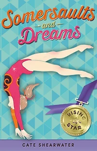 Somersaults and Dreams: Rising Star (Somersaults Dreams)