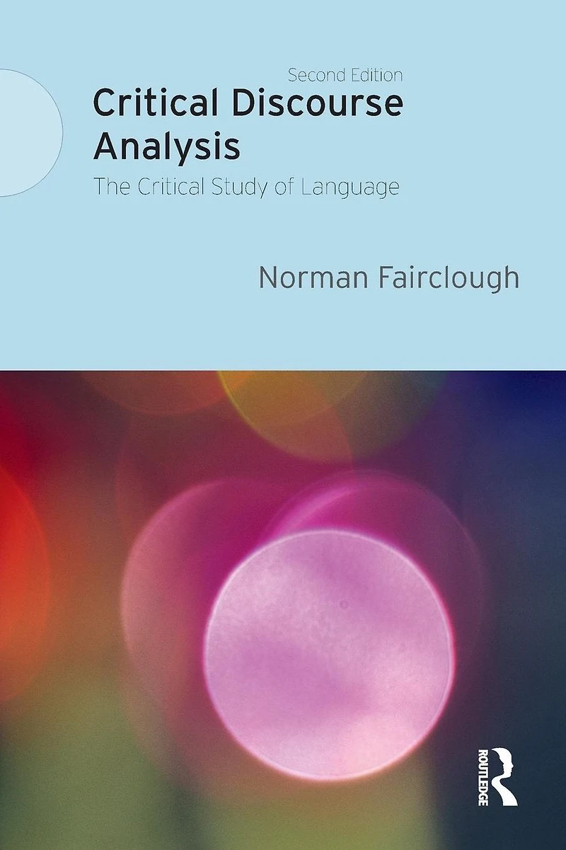 Critical Discourse Analysis: The Study of Language