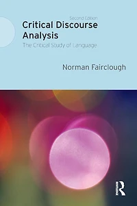 Critical Discourse Analysis: The Study of Language