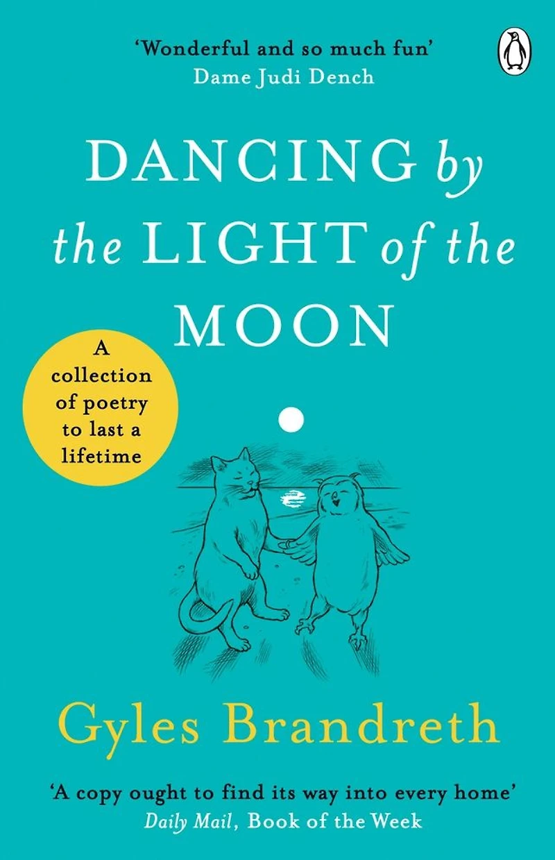 Dancing By The Light of Moon: a Collection Poetry to Last Lifetime