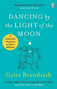 Dancing By The Light of Moon: a Collection Poetry to Last Lifetime
