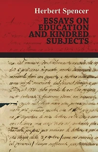 Essays on Education and Kindred Subjects
