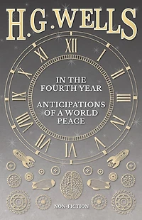 the Fourth Year: Anticipations of a World Peace