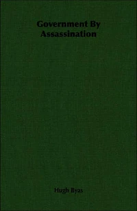 Government by Assassination