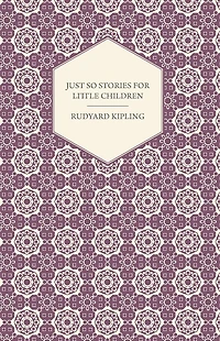 Just So Stories for Little Children